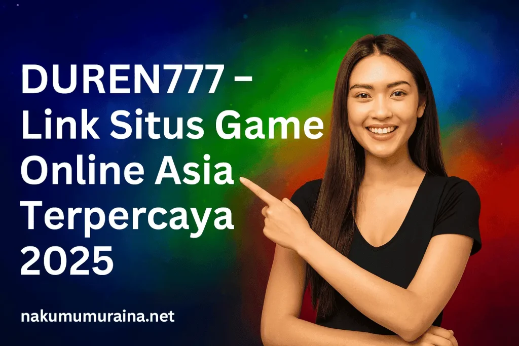 Duren777 – Link situs game online Asia terpercaya 2025 dengan slot, sportsbook, dan live casino resmi
