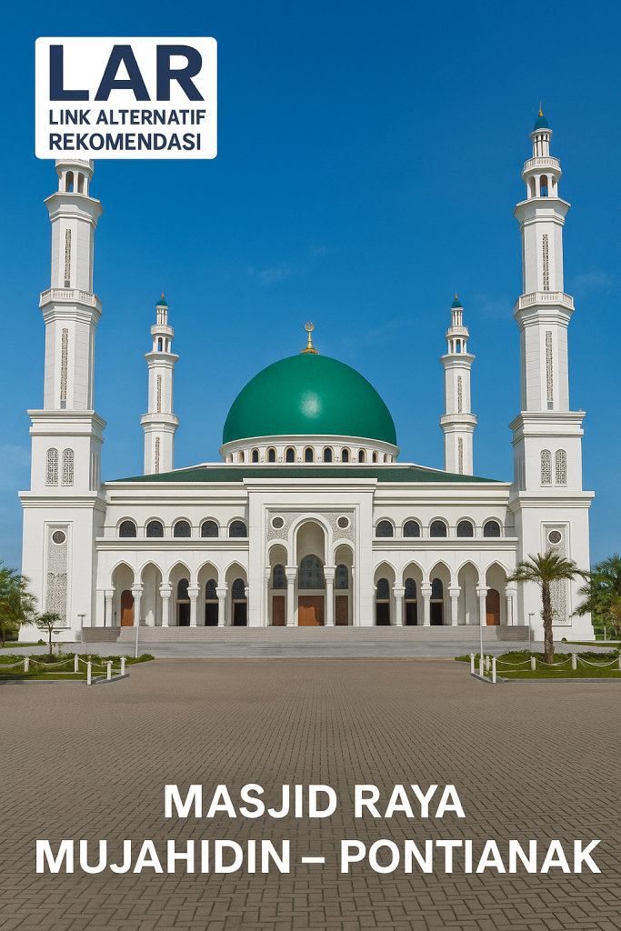 Masjid Raya Mujahidin – Pontianak